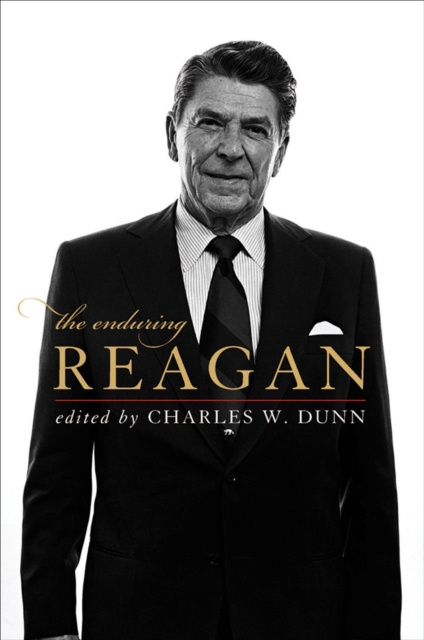 E-kniha Enduring Reagan Charles W. Dunn