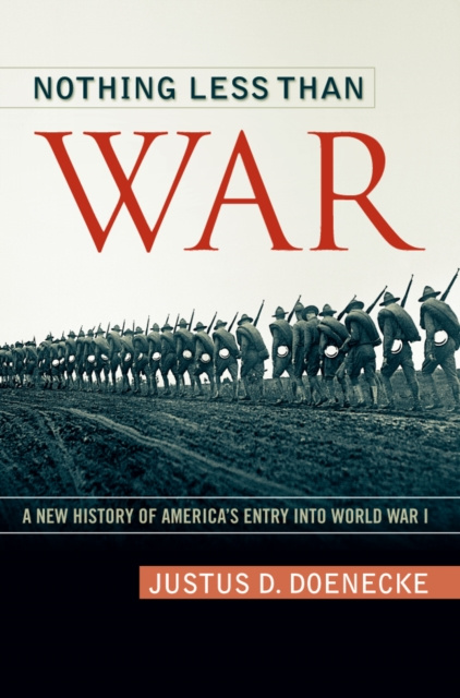 E-knjiga Nothing Less Than War Justus D. Doenecke