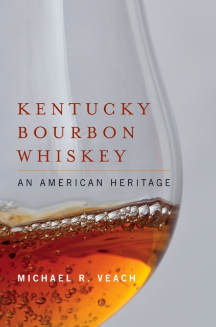 E-knjiga Kentucky Bourbon Whiskey Michael R. Veach