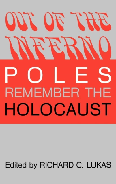 E-book Out of the Inferno Richard C. Lukas
