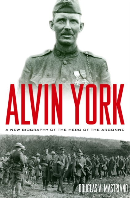 ebook Alvin York Douglas V. Mastriano