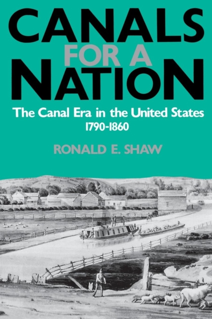 E-knjiga Canals For A Nation Ronald E. Shaw