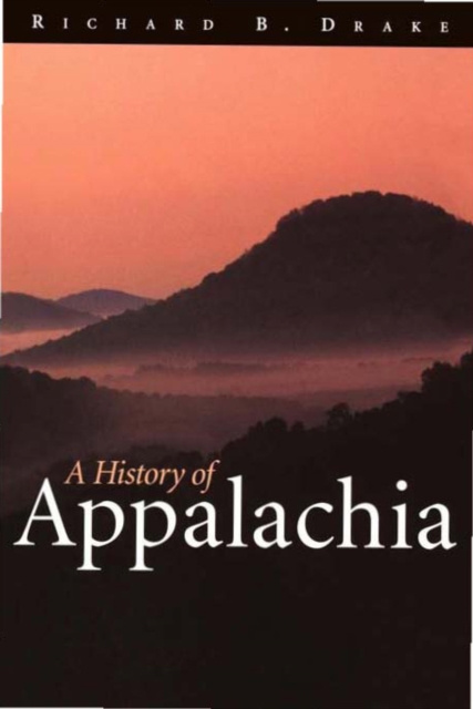 E-book History of Appalachia Richard B. Drake