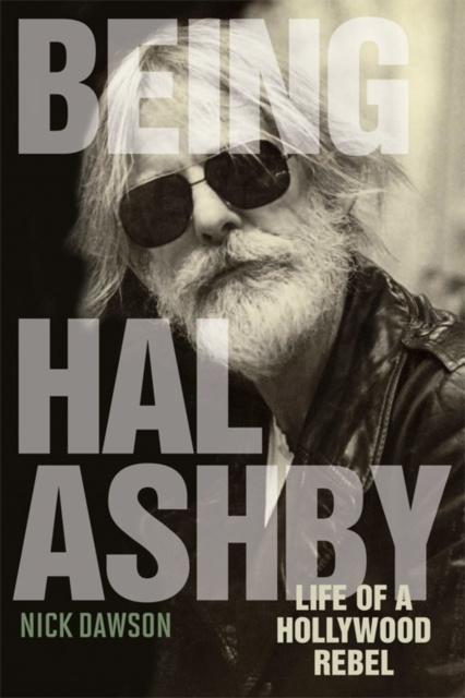 E-book Being Hal Ashby Nick Dawson
