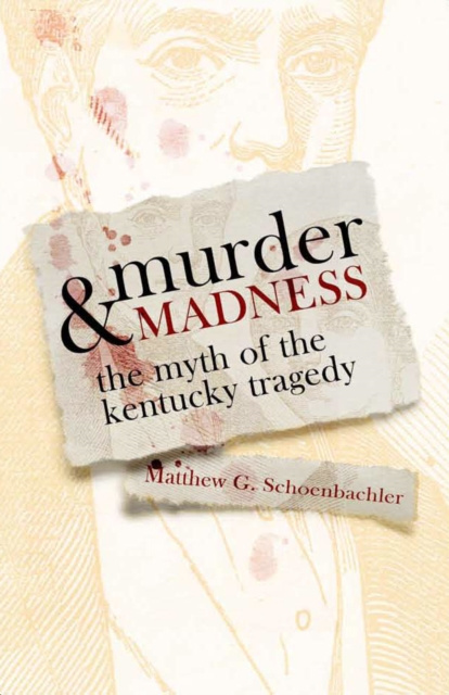 E-knjiga Murder and Madness Matthew G. Schoenbachler