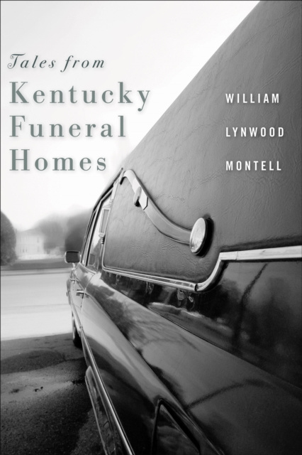 E-knjiga Tales from Kentucky Funeral Homes William Lynwood Montell