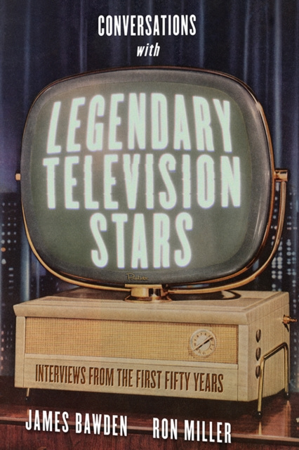 E-book Conversations with Legendary Television Stars James Bawden