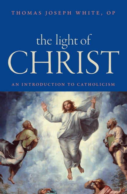 E-book Light of Christ Thomas Joseph White