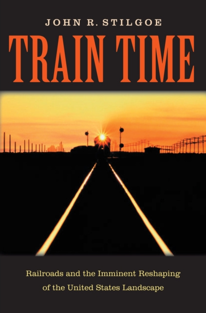 E-kniha Train Time John R. Stilgoe