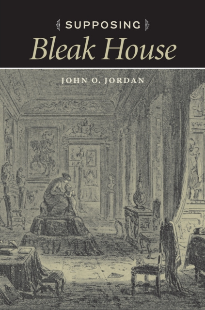 E-book Supposing Bleak House John O. Jordan