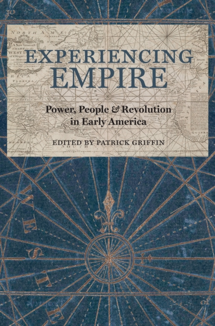 E-book Experiencing Empire Patrick Griffin