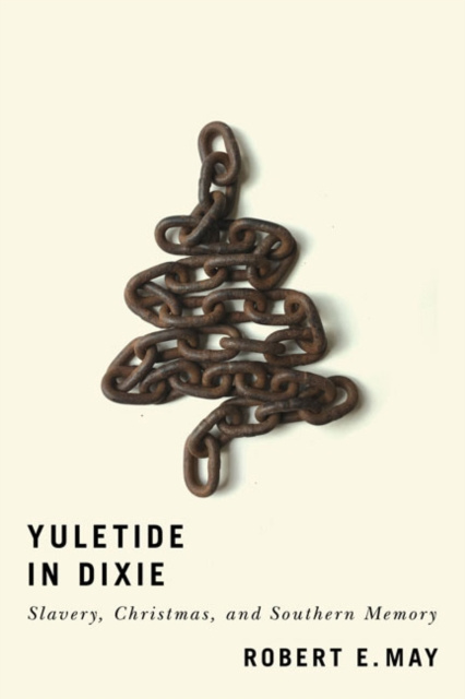 E-book Yuletide in Dixie Robert E. May