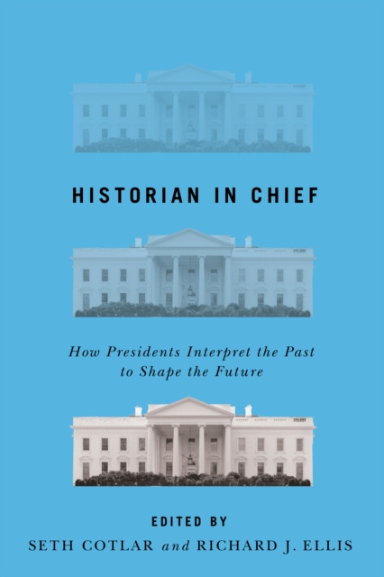 E-knjiga Historian in Chief Seth Cotlar