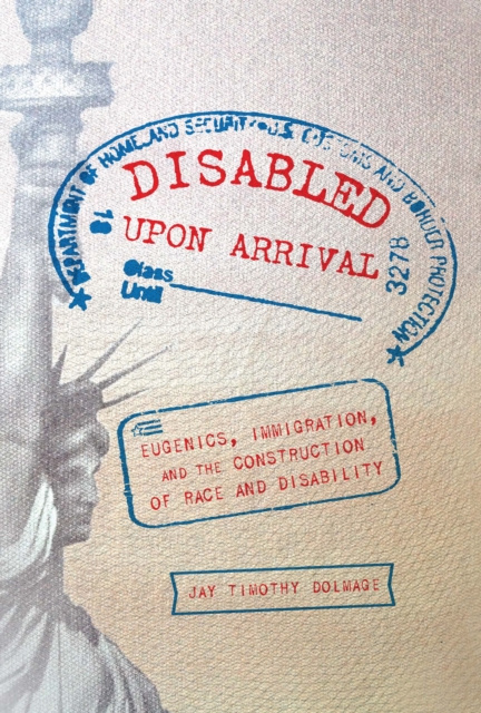 E-knjiga Disabled Upon Arrival Dolmage Jay Timothy Dolmage