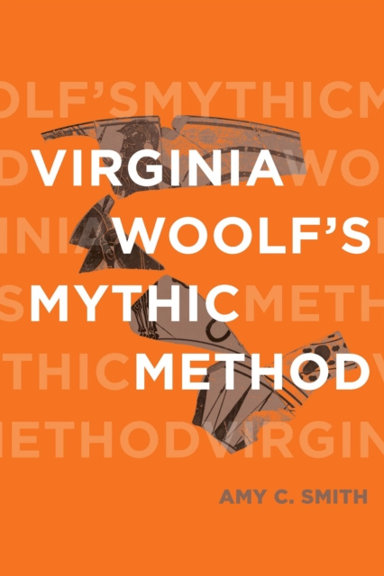 E-knjiga Virginia Woolf's Mythic Method Smith Amy C. Smith