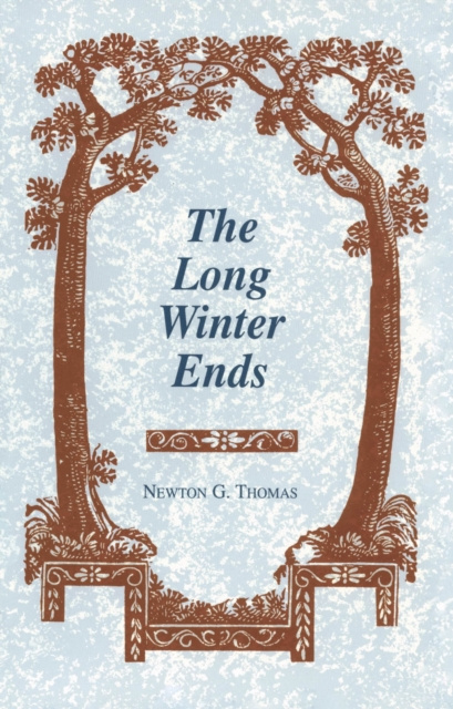 E-knjiga Long Winter Ends Newton G. Thomas