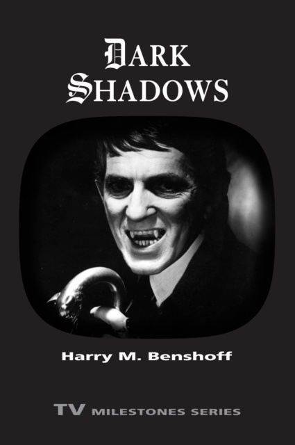 E-book Dark Shadows Harry M. Benshoff