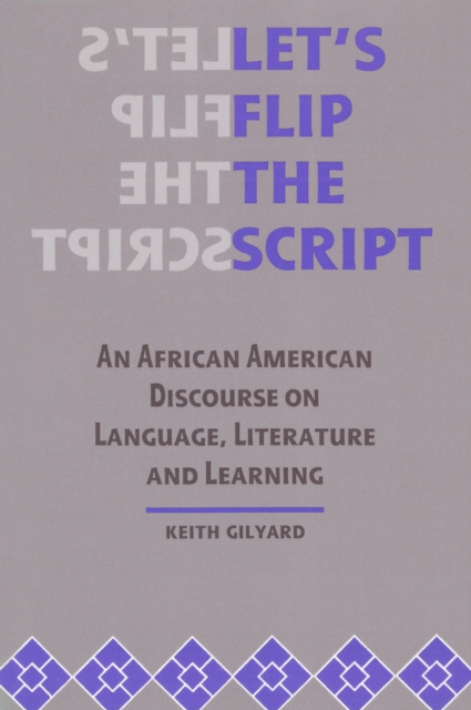 E-Book Let's Flip the Script Keith Gilyard