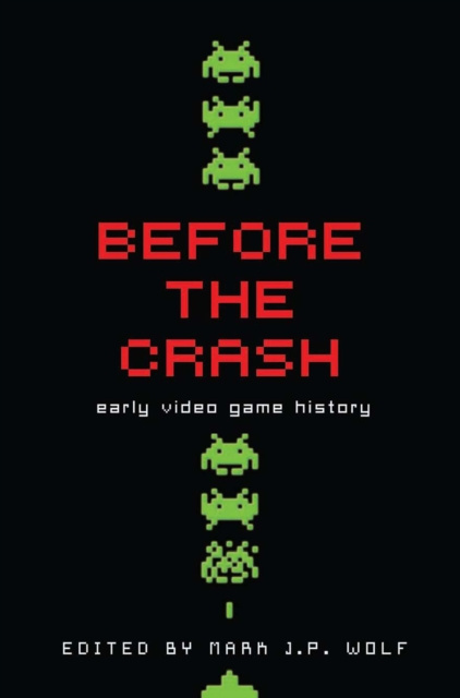 E-book Before the Crash Mark J. P. Wolf