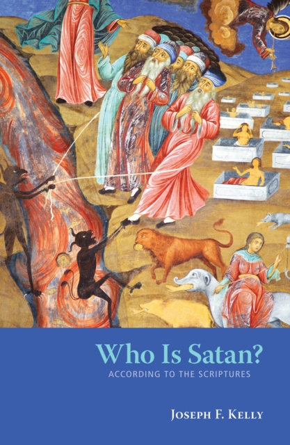 E-kniha Who Is Satan? Joseph F. Kelly