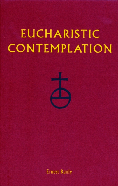 E-book Eucharistic Contemplation Ernest Ranly