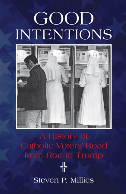 E-Book Good Intentions Steven P Millies