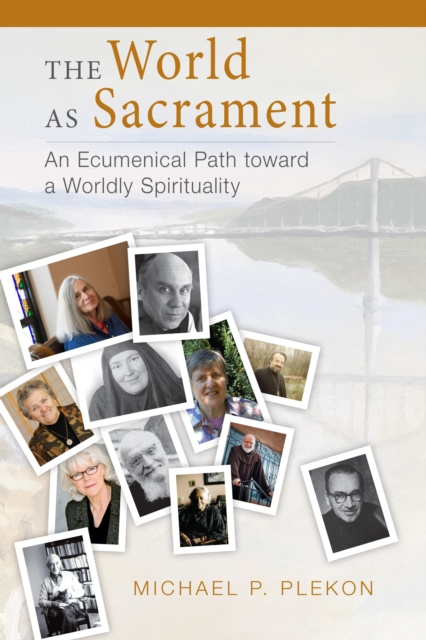 E-book World as Sacrament Michael P Plekon