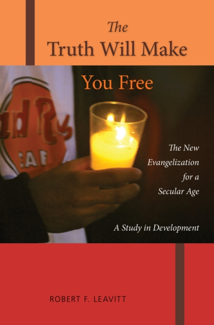 E-knjiga Truth Will Make You Free Robert F. Leavitt