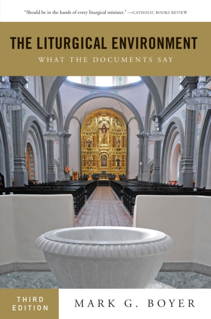 E-knjiga Liturgical Environment Mark  G. Boyer