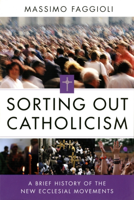 E-book Sorting Out Catholicism Massimo Faggioli