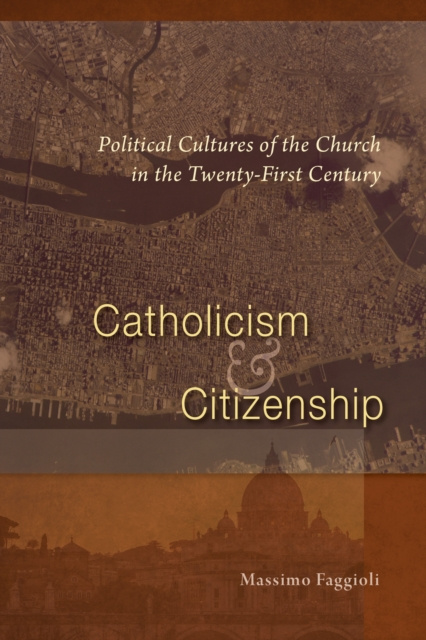 E-book Catholicism and Citizenship Massimo Faggioli