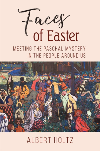 E-book Faces of Easter Albert Holtz