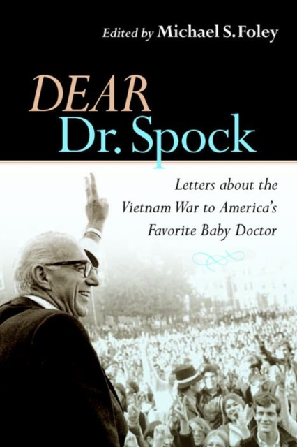 E-knjiga Dear Dr. Spock Michael S. Foley