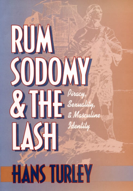 E-book Rum, Sodomy, and the Lash Turley