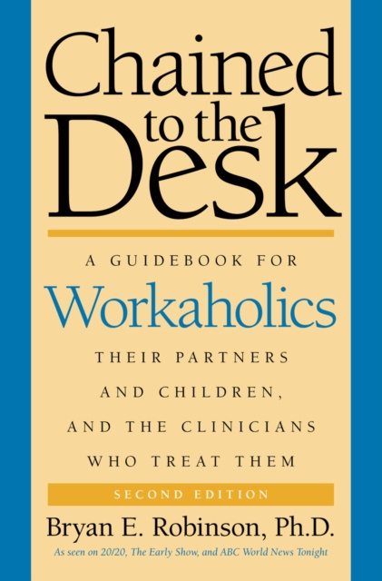 E-book Chained to the Desk (Second Edition) Robinson