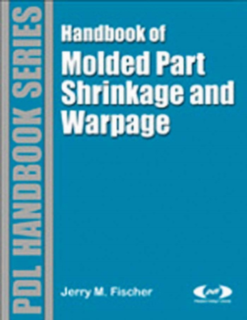 E-knjiga Handbook of Molded Part Shrinkage and Warpage Jerry Fischer