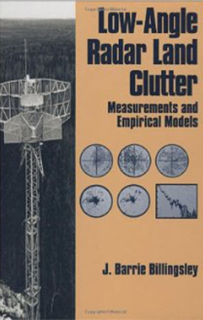 E-book Low-Angle Radar Land Clutter J. Barrie Billingsley