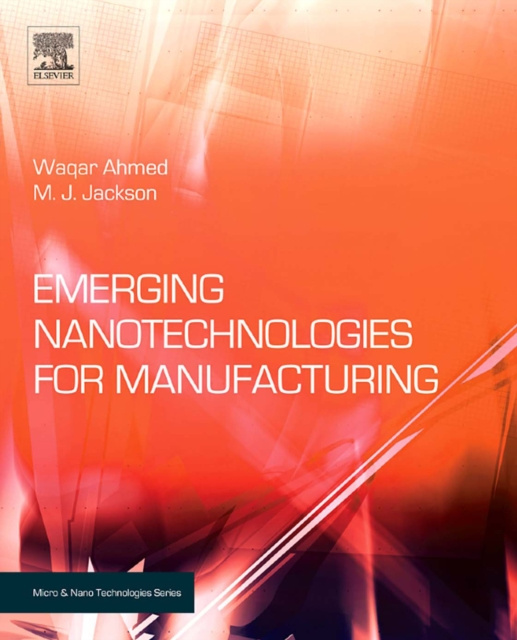 E-book Emerging Nanotechnologies for Manufacturing Waqar Ahmed