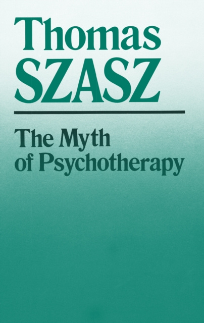 E-kniha Myth of Psychotherapy Thomas Szasz
