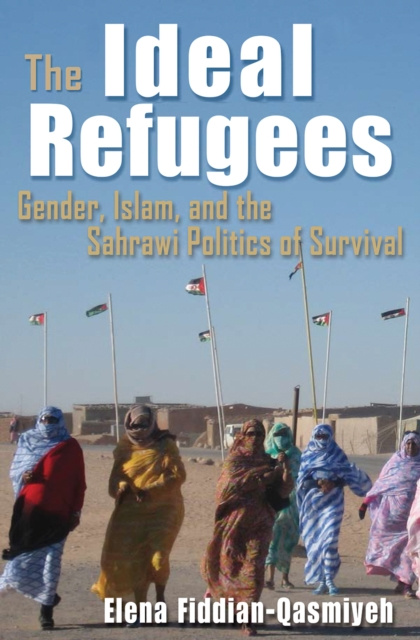 E-kniha Ideal Refugees Elena Fiddian-Qasmiyeh
