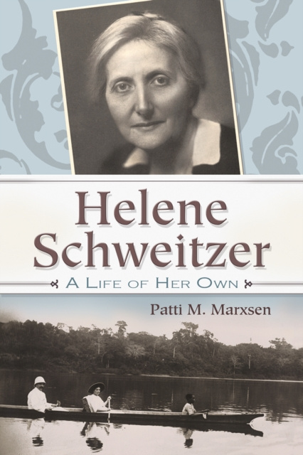 E-Book Helene Schweitzer Patti M. Marxsen