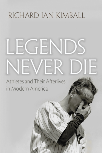 E-book Legends Never Die Richard Ian Kimball