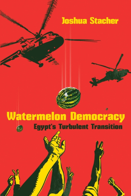 E-kniha Watermelon Democracy Joshua Stacher