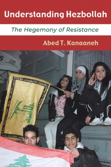 E-knjiga Understanding Hezbollah Abed T. Kanaaneh