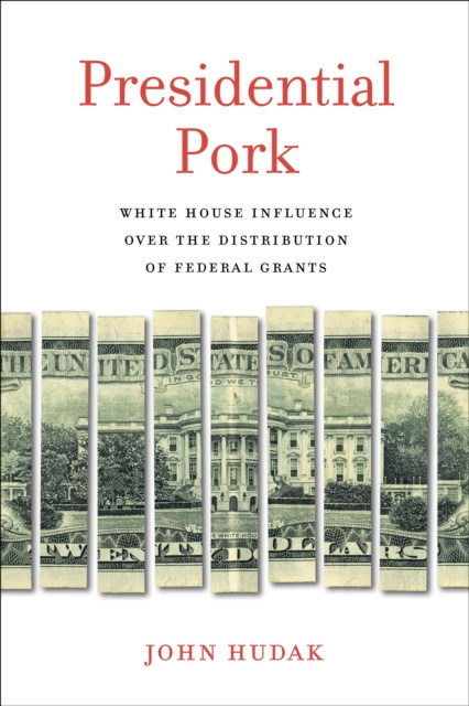 E-knjiga Presidential Pork John Hudak