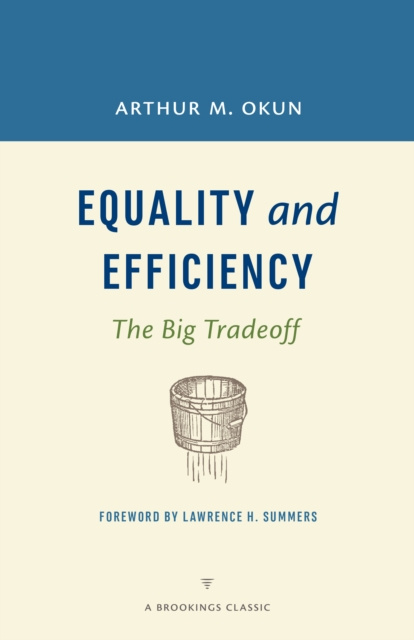 E-knjiga Equality and Efficiency Arthur M. Okun