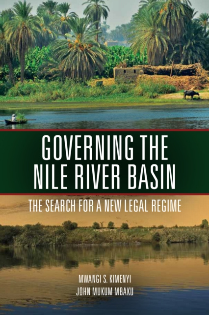 E-kniha Governing the Nile River Basin Mwangi Kimenyi