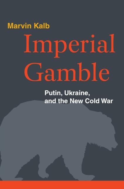 E-knjiga Imperial Gamble Marvin Kalb