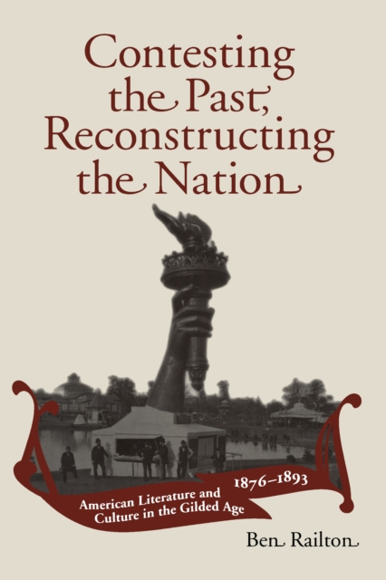 E-kniha Contesting the Past, Reconstructing the Nation Railton Ben Railton