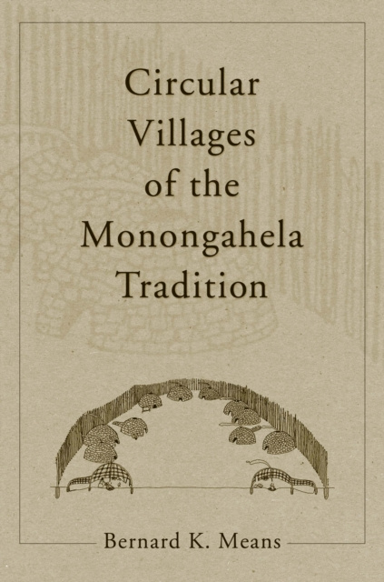 E-kniha Circular Villages of the Monongahela Tradition Means Bernard K. Means